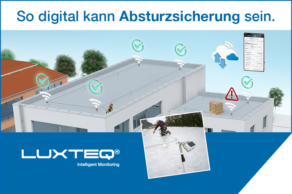 LUXTEQ - Intelligent Monitoring. So digital kann Absturzsicherung sein.